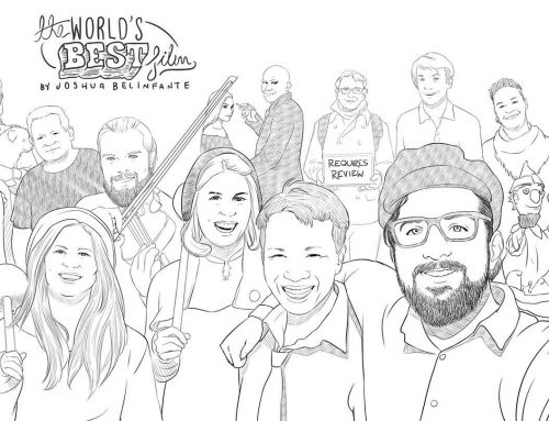 Making “The World’s Best Film”